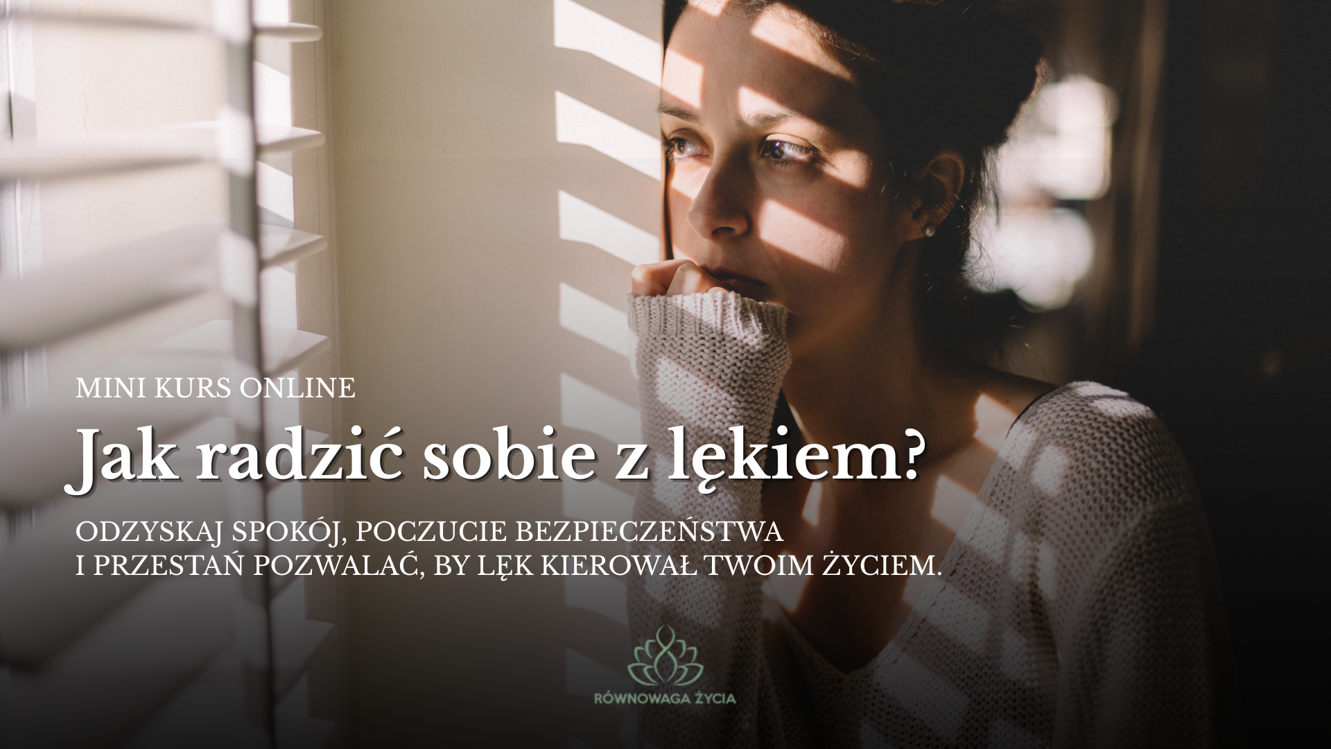 Jak radzić sobie z lękiem (1)